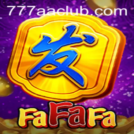 Exploring the Thrilling World of FaFaFa: Unveiling the 777AA Adventure