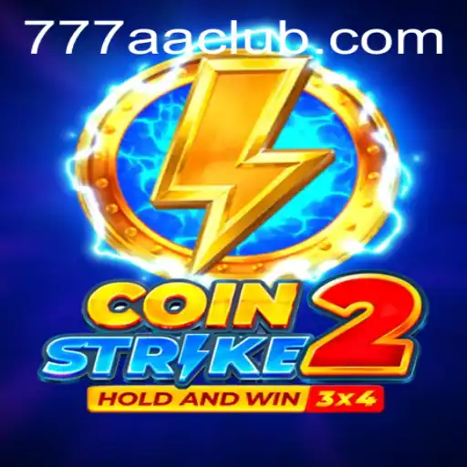 Unveiling the Thrills of Coinstrike2: A Deep Dive into the Exciting World of 777AA