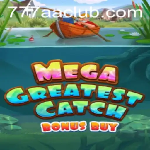 MegaGreatestCatchBonusBuy: A Deep Dive into an Exciting New Game